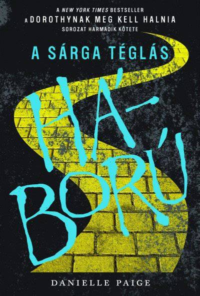 Smaragdváros és Sárga Téglás Út