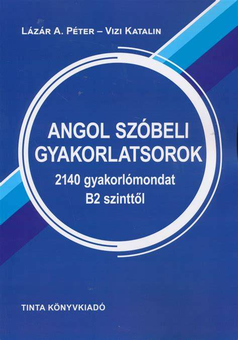 B2 angol szóbeli vizsga gyakorlás