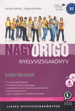 Nagy Origó angol B2 nyelvvizsgakönyv