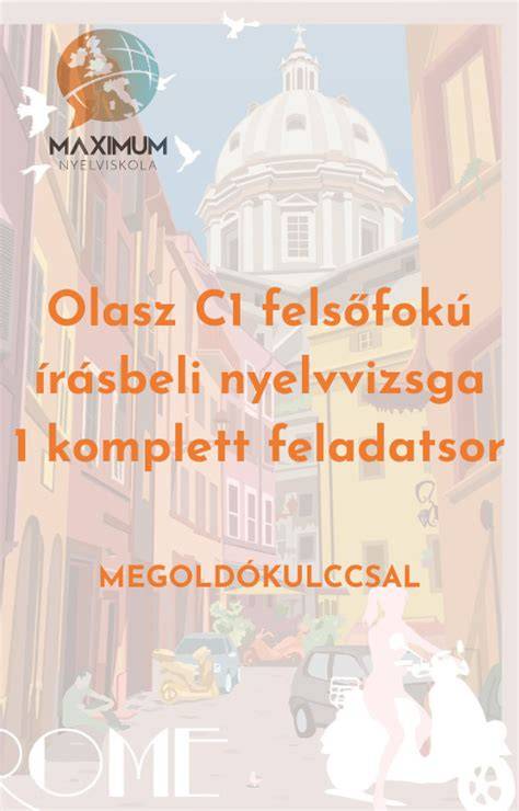 olasz C1 nyelvvizsga feladatsorok rendszere