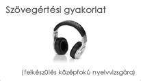 Angol hallott szövegértés gyakorlása fülhallgatóval